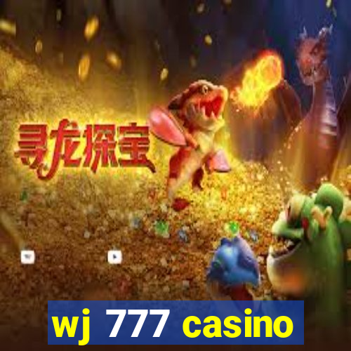 wj 777 casino